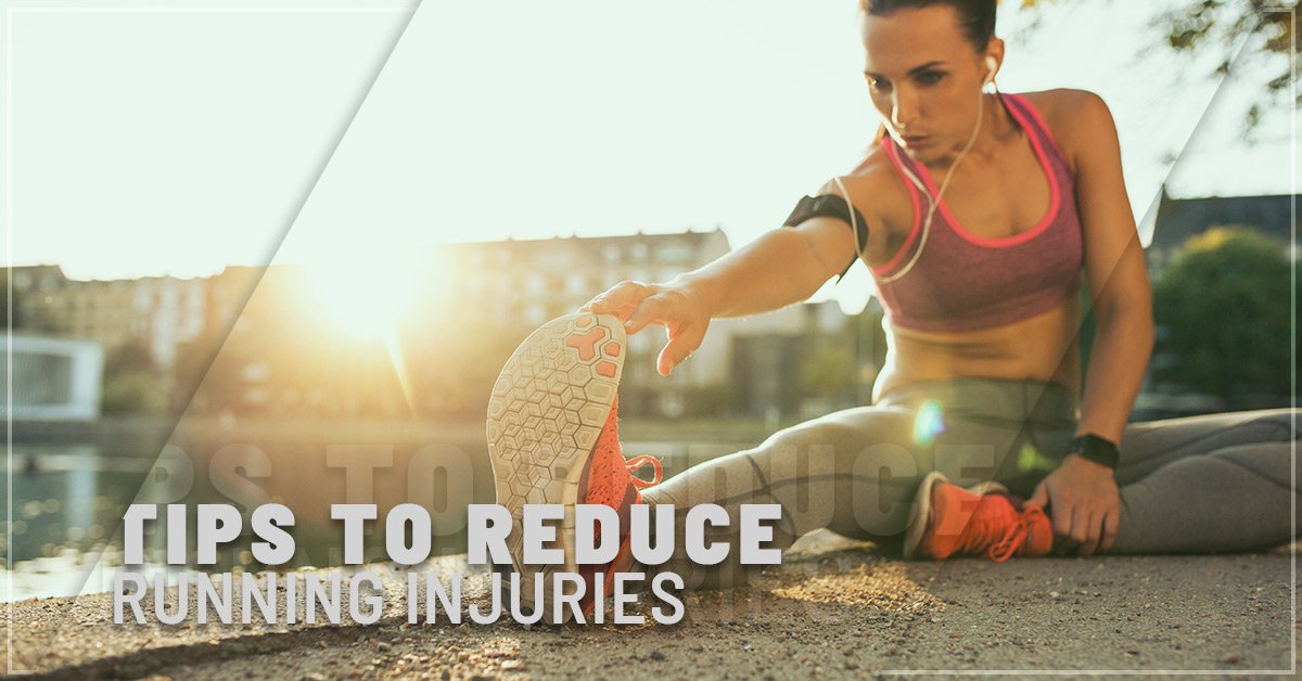 Tips to Reduce Running Injuries